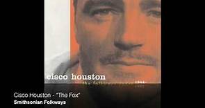 Cisco Houston - "The Fox" [Official Audio]