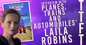 Interview With Plane Trains And Automobiles' Laila Robins