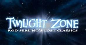 The Twilight Zone: Rod Serling's Lost Classics - DVD Trailer (1994)