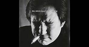 Bill Hicks - Rant In E-Minor (1997)