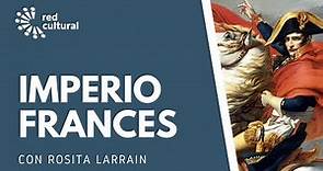 I y II Imperio Frances - Red Cultural - Rosita Larraín