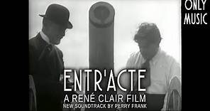Entr'Acte (1924) || Renè Clair Film || New Soundtrack by Perry Frank || ONLY MUSIC