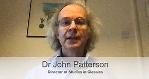 Dr John Patterson - Director of Studies in Classics