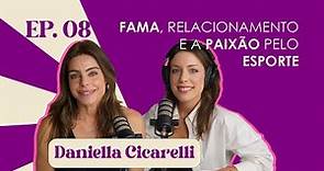 Ep. 8 Fama, relacionamento e a paixão pelo esporte | Daniella Cicarelli #FabTalks