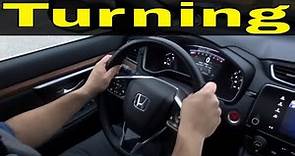 What To Do With Your Hands When Turning Left And Right While Driving-Beginner Lesson
