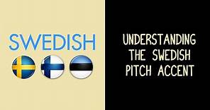 Understanding the Swedish Pitch Accent