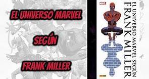 El universo Marvel según Frank Miller - Panini Cómics