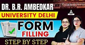 Dr. B.R. Ambedkar University Delhi Form Filling | Registration Process Step By Step 🔥✅