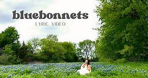 Hannah Lee - Bluebonnets (Lyric Video)