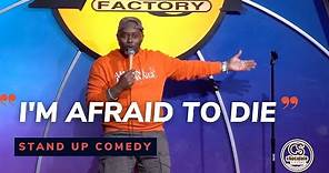 I'm Afraid to Die - Comedian Special K - Chocolate Sundaes Standup Comedy