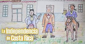 La Independencia de Costa Rica 1821