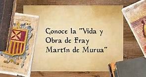 Vida y obra: Fray Martín de Murua