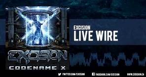 Excision - "Live Wire" [Official Upload]