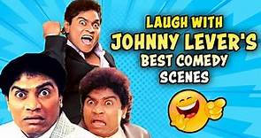 Laugh With Johnny Lever's Best Comdy Scenes | Johnny Lever movies | Bollywood Comedy Movies