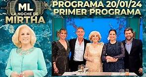 LA NOCHE DE MIRTHA - Programa 20/01/24 - PROGRAMA 01 - PRIMER PROGRAMA DEL AÑO