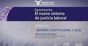 Miércoles 20 de abril de 2022. "El Nuevo Sistema de Justicia Laboral". Módulo I.