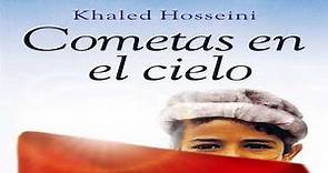 Resumen del libro Cometas En El Cielo (Khaled Hosseini)