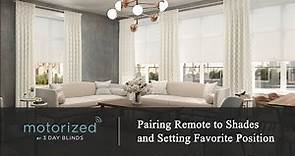 3 Day Blinds Motorization - Pairing Remote to Shades and Setting a Favorite Position