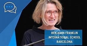 The Vision for Learning at Benjamin Franklin Int. School (BFIS) Barcelona – HoS Rachel Hovington