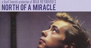 Nick Heyward - North Of A Miracle