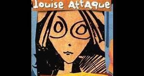 Louise Attaque Arrache Moi (+ Paroles)