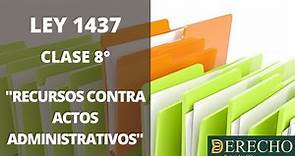 Código de Procedimiento Administrativo / RECURSOS /reposición / apelación/ Leyes 1437 y 2080.
