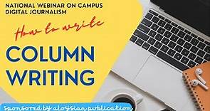 Mastering Column Writing in just an hour