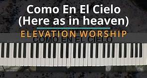 #TUTORIAL Como en el cielo (Here as in heaven) - Elevation Worship |Kevin Sánchez Music|