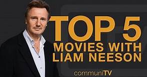 TOP 5: Liam Neeson Movies | Trailer