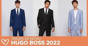 Trajes de Novio - HUGO BOSS Colección 2022