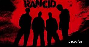 Rancid - "Blast 'Em" (Full Album Stream)