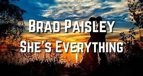 Brad Paisley - She's Everything (Lyrics) HD
