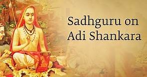 How Did Adi Shankara Become Such a Great Being? – Sadhguru