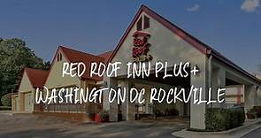 Red Roof Inn PLUS+ Washington DC Rockville Review - Rockville , United States of America
