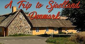 A trip to Sjaelland, Denmark