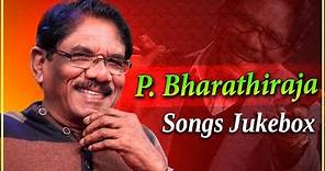 P. Bharathiraja Tamil Movie Songs Jukebox | Birthday Special | Old Classic Tamil Songs Collection