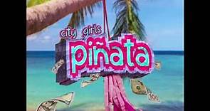 City Girls - Piñata [Extended Version]