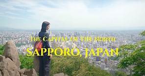 Sapporo, Japan - The Capital Of The North (Summer vers.) | City of Sapporo