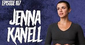 Ep. 107: Jenna Kanell - Terrifier, Renfield