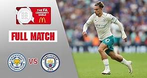 FULL MATCH | Leicester City v Manchester City | Community Shield 2021