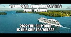 2022 Viking Star 930 passenger full ship tour – Is this ship right or wrong for your next cruise?