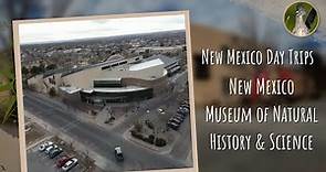 Tour the New Mexico Museum of Natural History and Science in Albuquerque, New Mexico