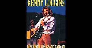 Kenny Loggins - Celebrate Me Home (Live from Grand Canyon 1993)