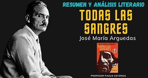 TODAS LAS SANGRES de José María Arguedas | Resumen y Análisis Literario