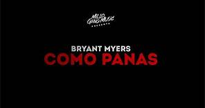 Bryant Myers - Como Panas (Official Lyric Video)