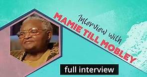 Mamie Till Mobley full interview
