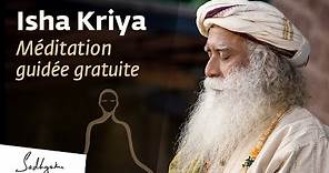 Méditation Guidée Puissante : Isha Kriya I Sadhguru Français