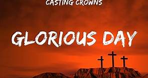 Casting Crowns Glorious Day Lyrics Lauren Daigle, Casting Crowns, Bethel Music #2