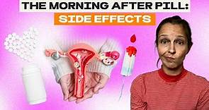 The Morning After Pill: Side Effects | Julie