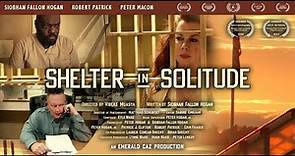 Shelter in Solitude | Siobhan Fallon Hogan Peter Macon Robert Patrick Peter Hogan & Dan Castellaneta